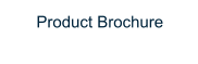 Product Brochure